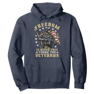 Veterans Hoodie Freedom Is Never Free Thank You Veterans American Flag Military TS11 Navy Print Your Wear