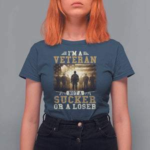 Veterans T Shirt For Women I'm A Veteran Not A Sucker Or A Loser American Flag TS11 Navy Print Your Wear