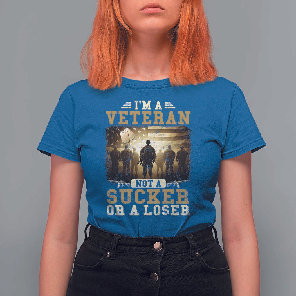 Veterans T Shirt For Women I'm A Veteran Not A Sucker Or A Loser American Flag TS11 Royal Blue Print Your Wear