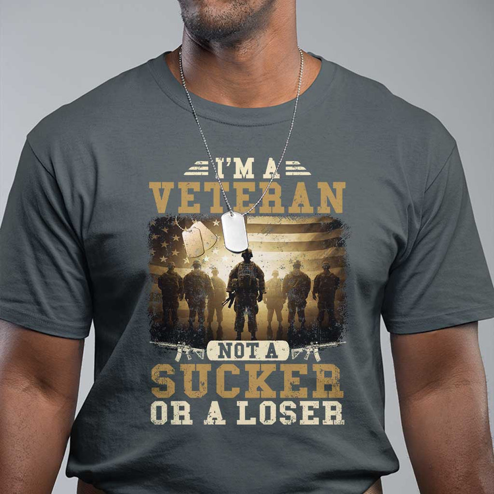 Veterans T Shirt I'm A Veteran Not A Sucker Or A Loser American Flag TS11 Dark Heather Print Your Wear