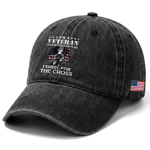 US Veterans Washed Cotton Baseball Cap I'm A Veteran I Stand For Our Flag I Kneel For The Cross Military TS11 Print Your Wear