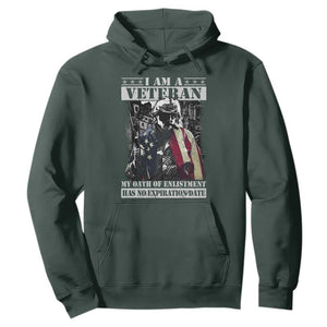 Veterans Hoodie I Am A Veteran My Oath Of Enlistment Has No Expiration Date Military TS11 Dark Forest Green Print Your Wear