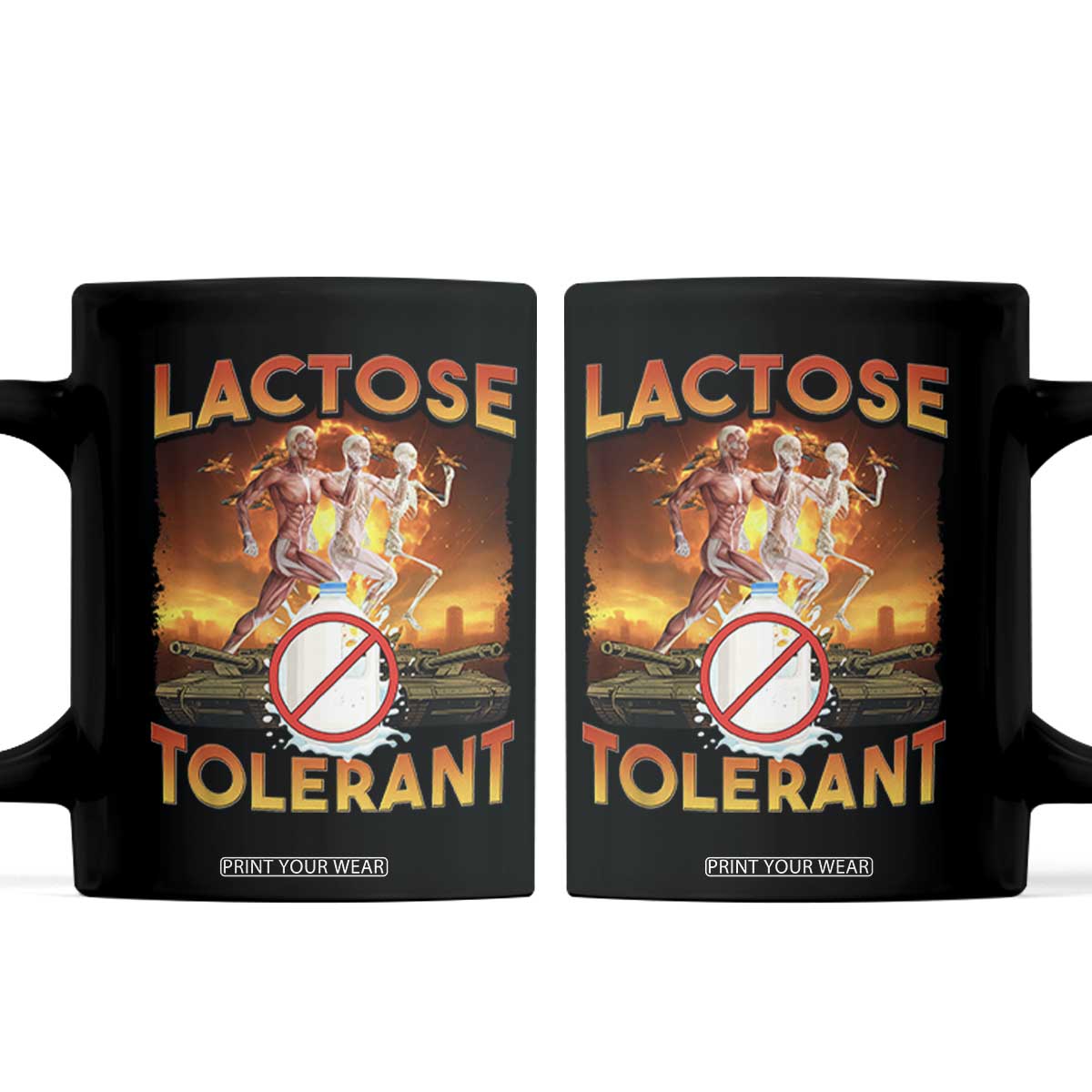 Funny Lactose Tolerant Coffee Mug Ironic Sarcastic Funny Humor Cringe Meme TS11 Black Print Your Wear