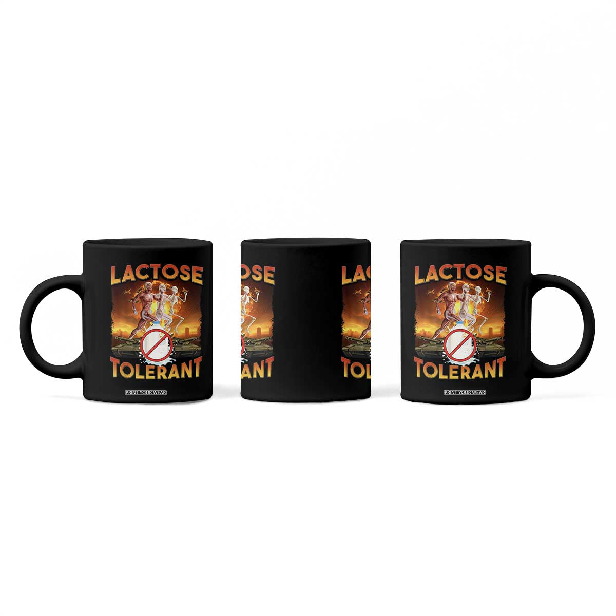 Funny Lactose Tolerant Coffee Mug Ironic Sarcastic Funny Humor Cringe Meme TS11 Print Your Wear