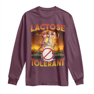 Funny Lactose Tolerant Long Sleeve Shirt Ironic Sarcastic Funny Humor Cringe Meme TS11 Maroon Print Your Wear