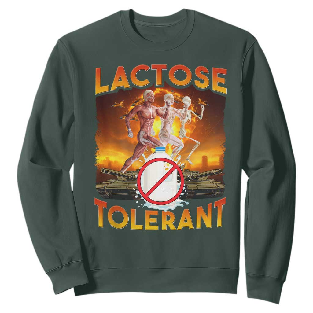 Funny Lactose Tolerant Sweatshirt Ironic Sarcastic Funny Humor Cringe Meme TS11 Dark Forest Green Print Your Wear