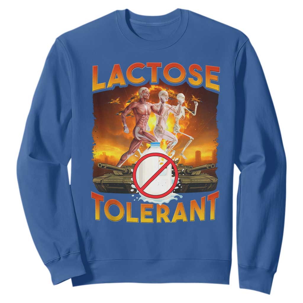 Funny Lactose Tolerant Sweatshirt Ironic Sarcastic Funny Humor Cringe Meme TS11 Royal Blue Print Your Wear