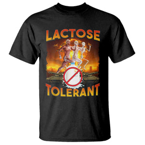 Funny Lactose Tolerant T Shirt Ironic Sarcastic Funny Humor Cringe Meme TS11 Black Print Your Wear