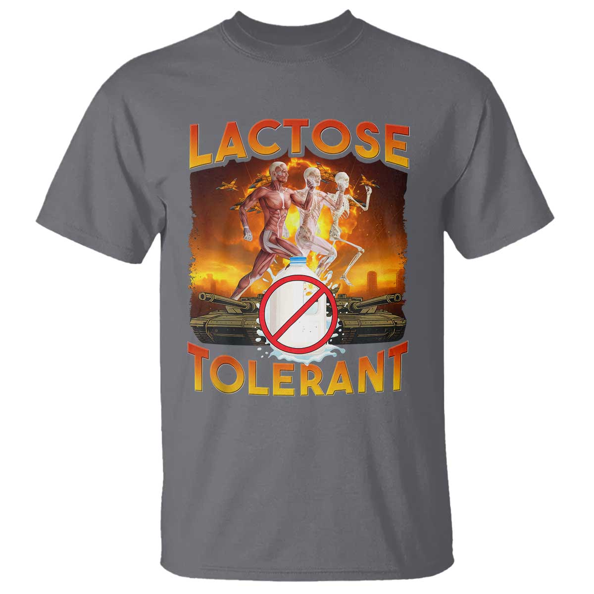 Funny Lactose Tolerant T Shirt Ironic Sarcastic Funny Humor Cringe Meme TS11 Charcoal Print Your Wear