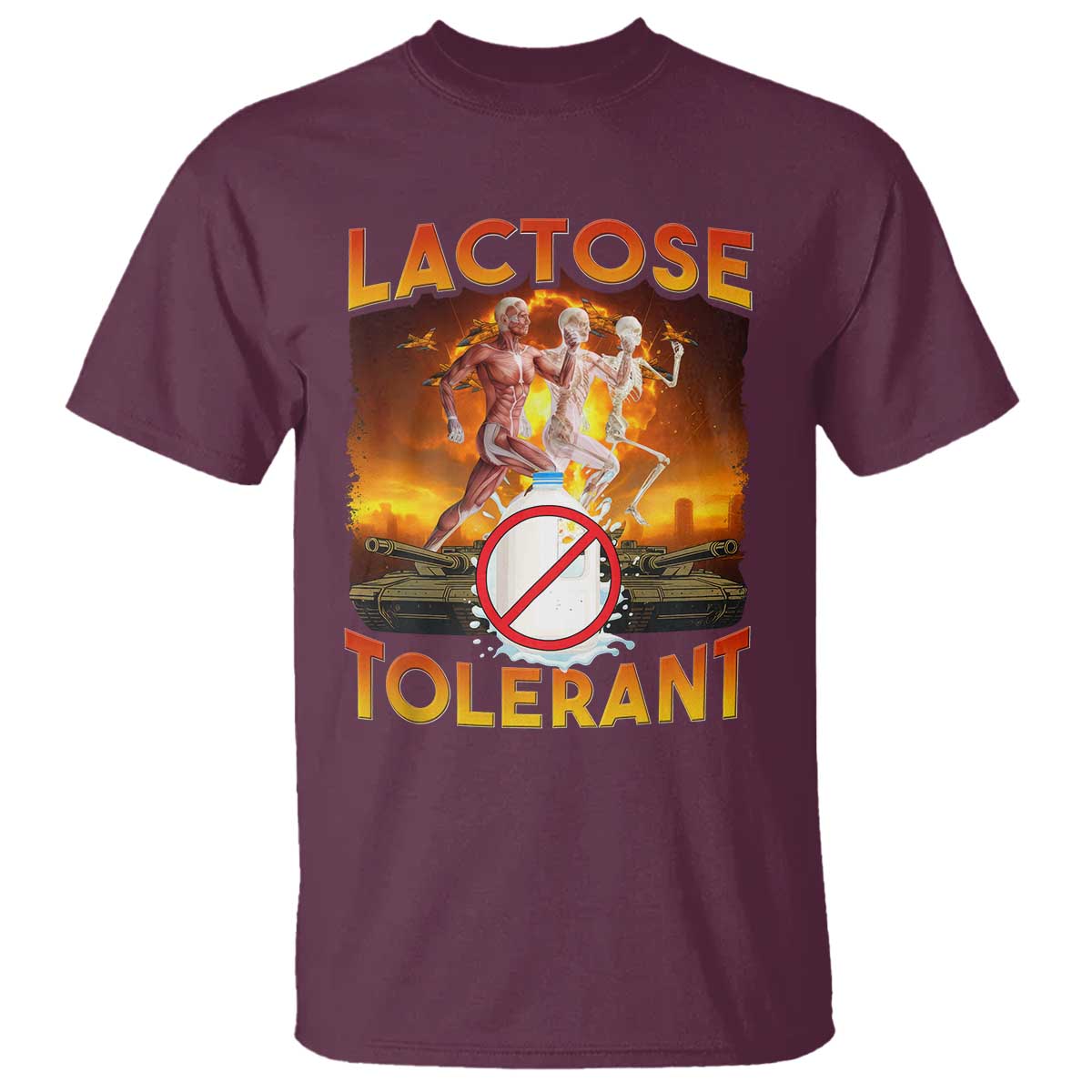 Funny Lactose Tolerant T Shirt Ironic Sarcastic Funny Humor Cringe Meme TS11 Maroon Print Your Wear