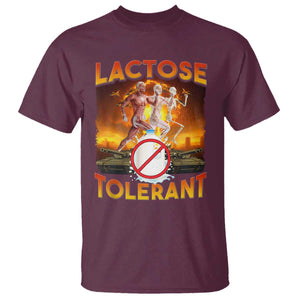 Funny Lactose Tolerant T Shirt Ironic Sarcastic Funny Humor Cringe Meme TS11 Maroon Print Your Wear