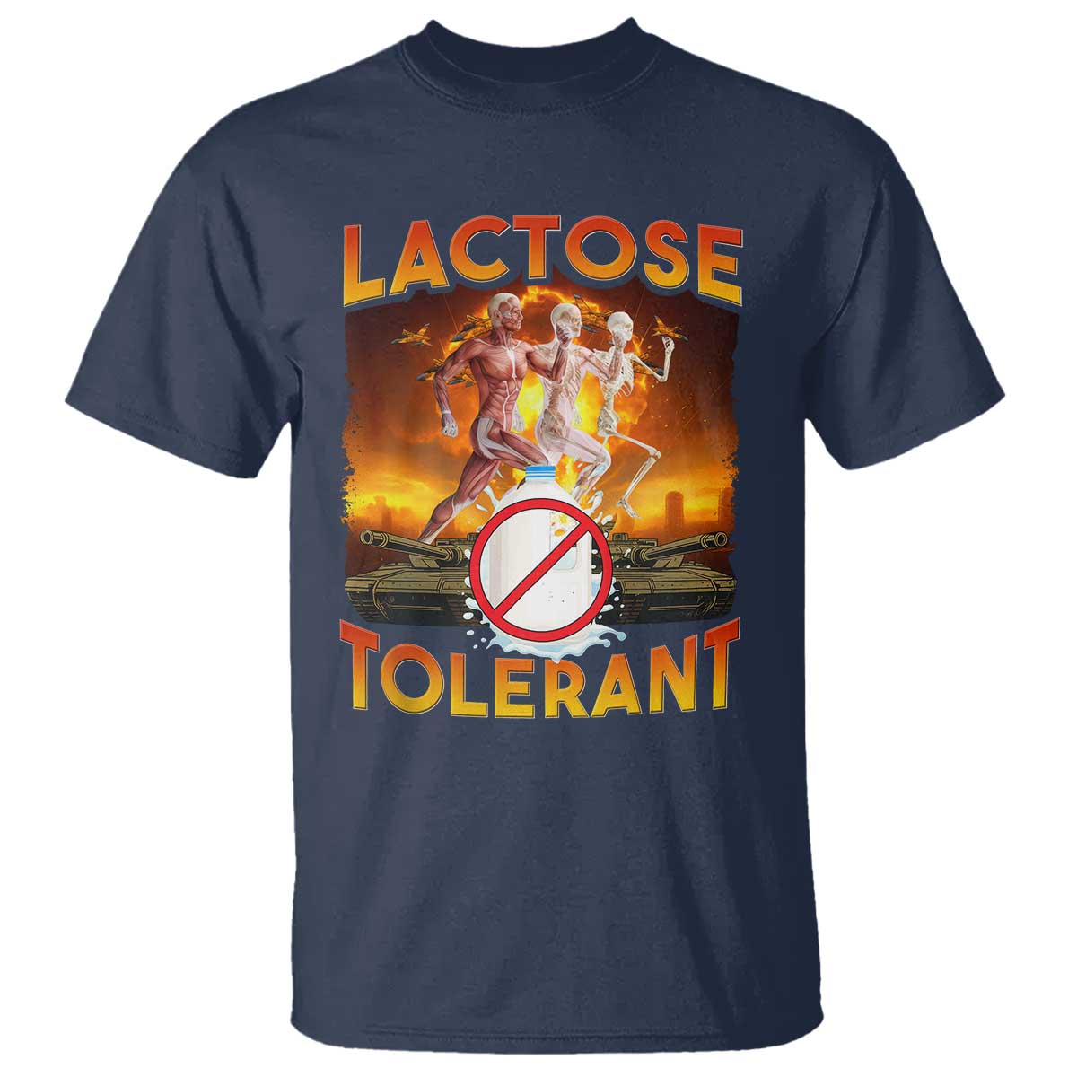 Funny Lactose Tolerant T Shirt Ironic Sarcastic Funny Humor Cringe Meme TS11 Navy Print Your Wear