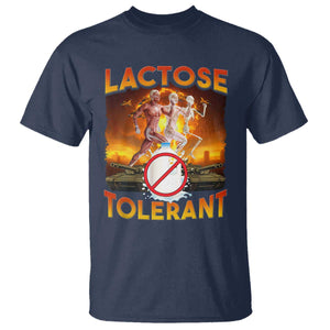 Funny Lactose Tolerant T Shirt Ironic Sarcastic Funny Humor Cringe Meme TS11 Navy Print Your Wear