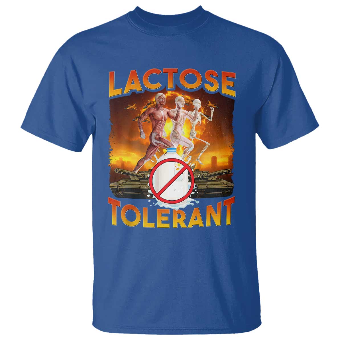 Funny Lactose Tolerant T Shirt Ironic Sarcastic Funny Humor Cringe Meme TS11 Royal Blue Print Your Wear