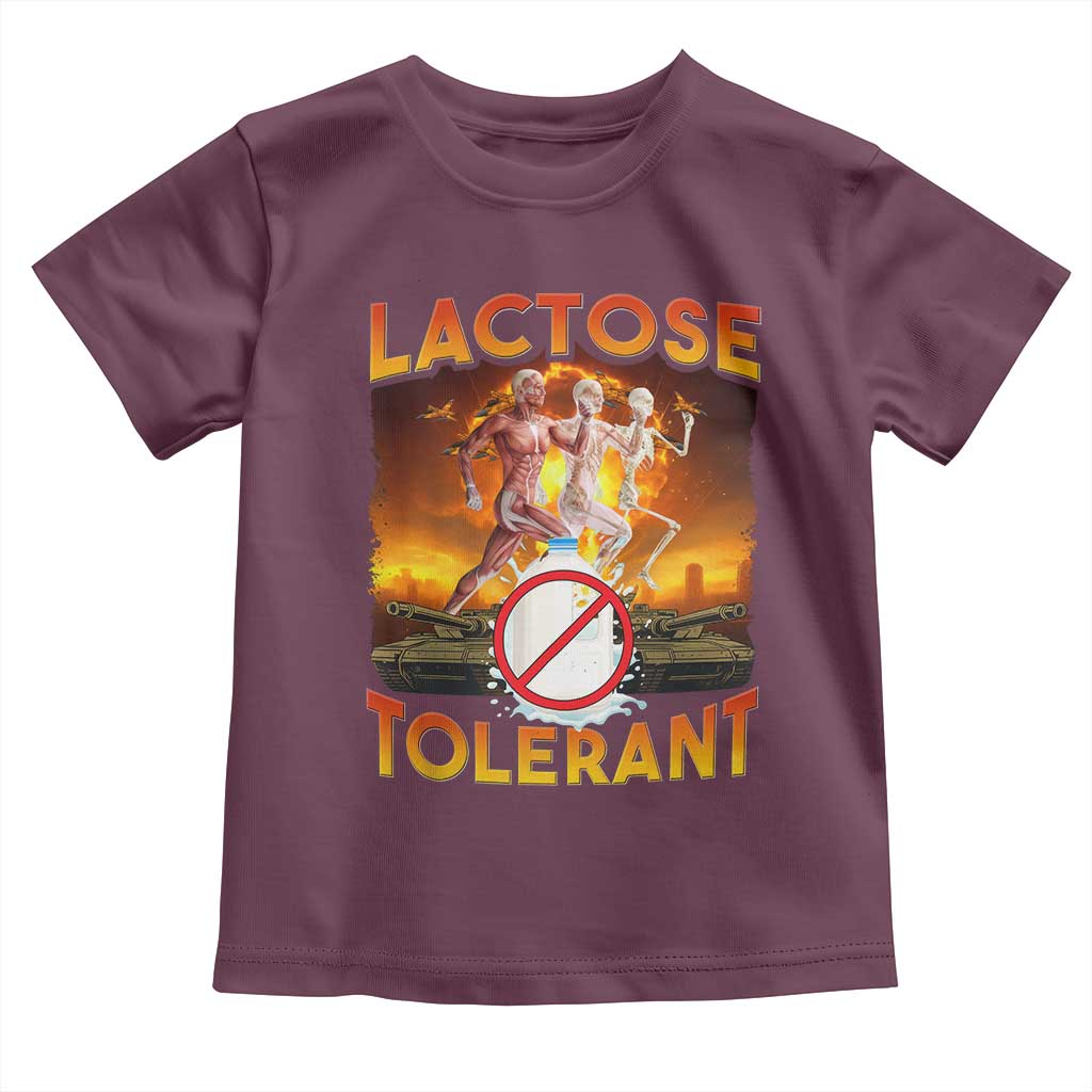 Funny Lactose Tolerant Toddler T Shirt Ironic Sarcastic Funny Humor Cringe Meme TS11 Maroon Print Your Wear