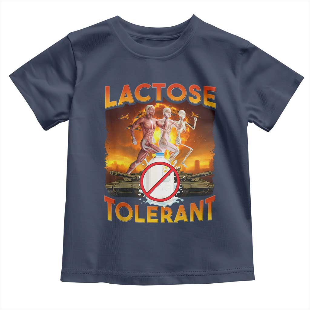 Funny Lactose Tolerant Toddler T Shirt Ironic Sarcastic Funny Humor Cringe Meme TS11 Navy Print Your Wear