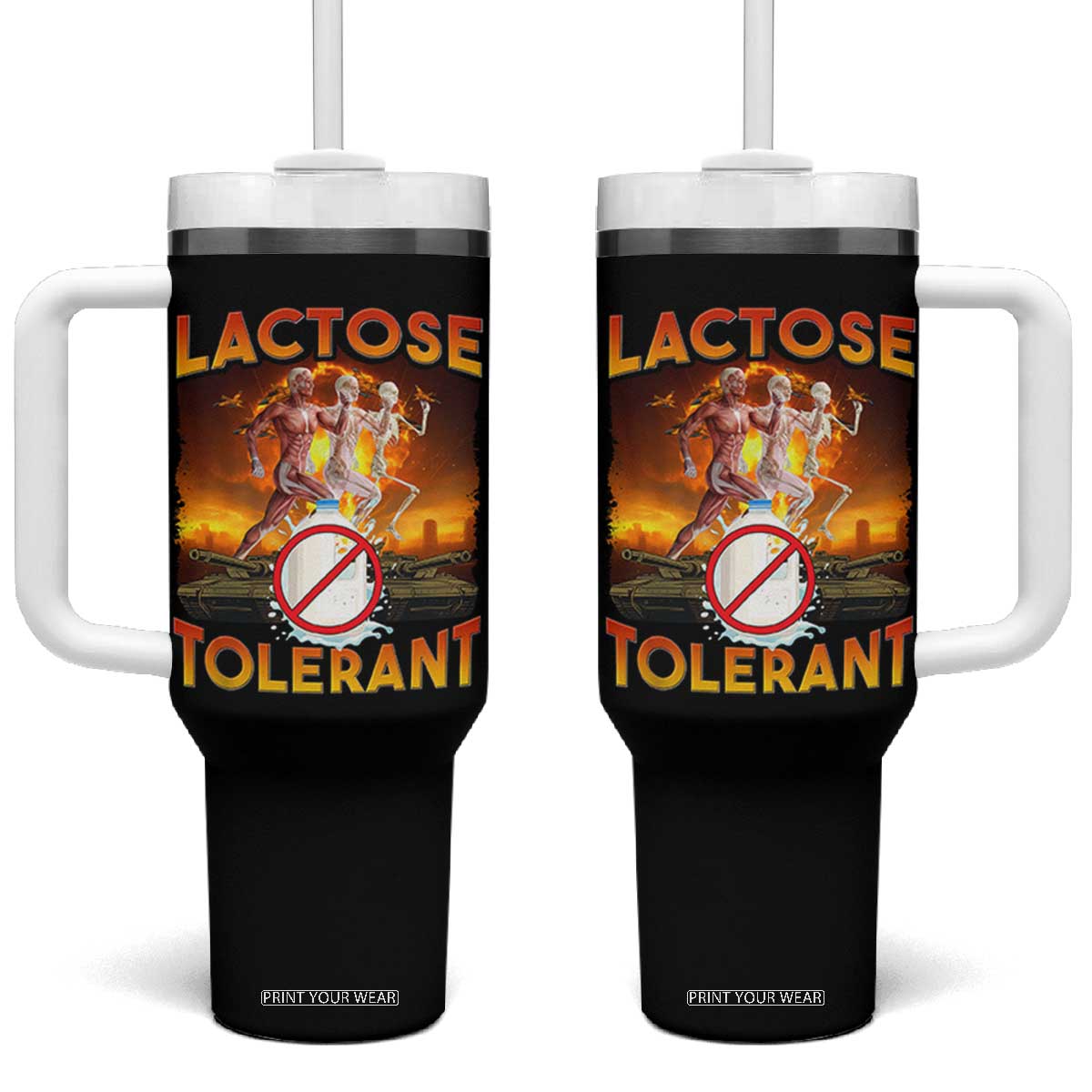 Funny Lactose Tolerant Tumbler With Handle Ironic Sarcastic Funny Humor Cringe Meme TS11 One Size: 40 oz Black Print Your Wear