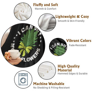 Funny Weed Cannabis 420 Throw Blanket I Can Buy Myself Flowers Marijuana Smoking TS11 Print Your Wear
