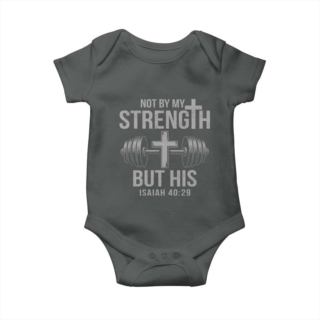 Not By My Strength But His Baby Onesie Christian Workout Gym Bible Verse TS11 Dark Heather Print Your Wear