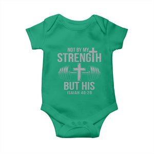 Not By My Strength But His Baby Onesie Christian Workout Gym Bible Verse TS11 Irish Green Print Your Wear