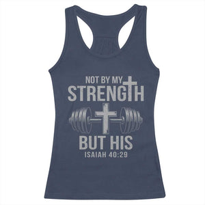 Not By My Strength But His Racerback Tank Top Christian Workout Gym Bible Verse TS11 Navy Print Your Wear
