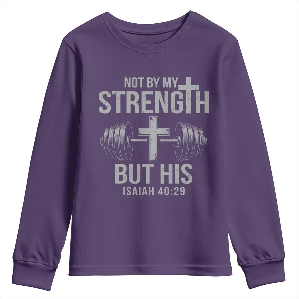 Not By My Strength But His Youth Sweatshirt Christian Workout Gym Bible Verse TS11 Purple Print Your Wear