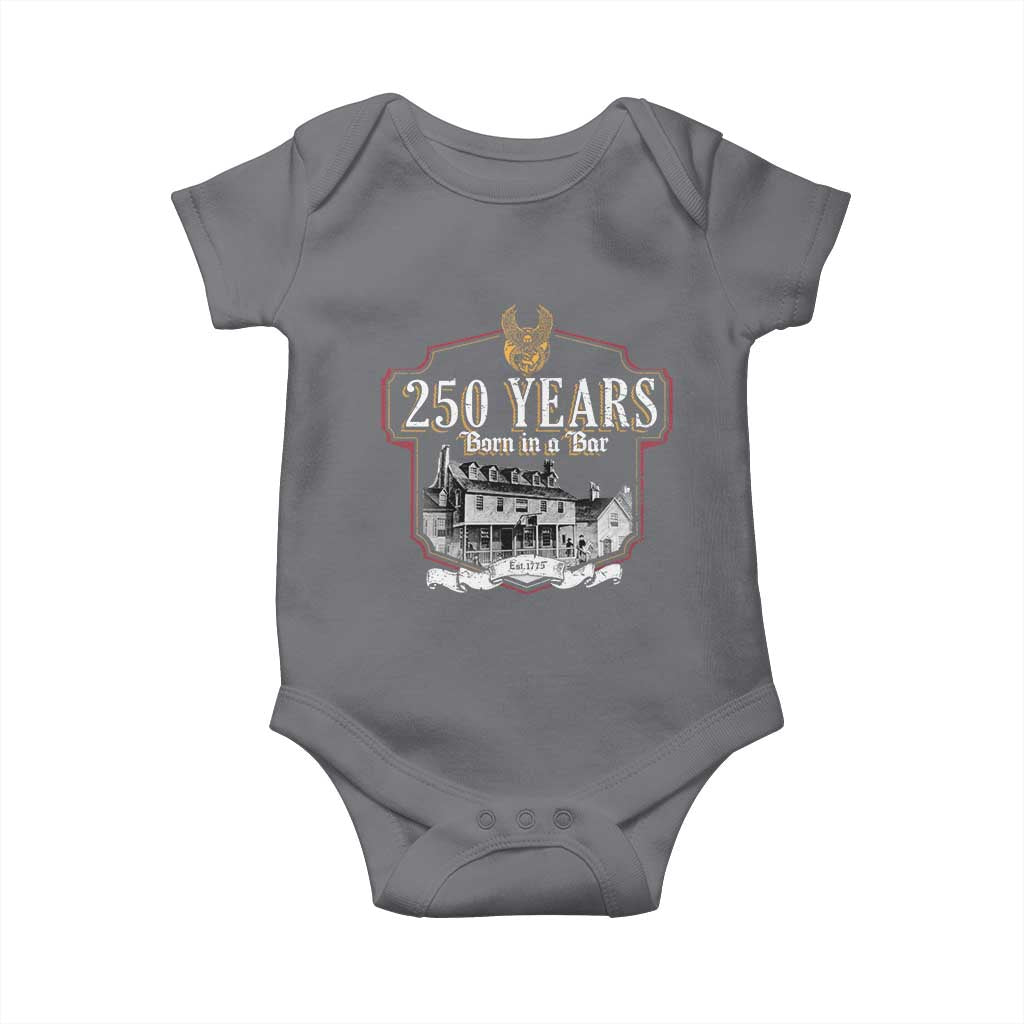 250 Years Born In A Bar Baby Onesie 250th Birthday Military TS11 Charcoal Print Your Wear