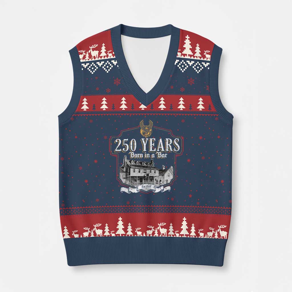 250 Years Born In A Bar V-Neck Knit Sweater Vest 250th Birthday Military TS11 Navy Red Print Your Wear