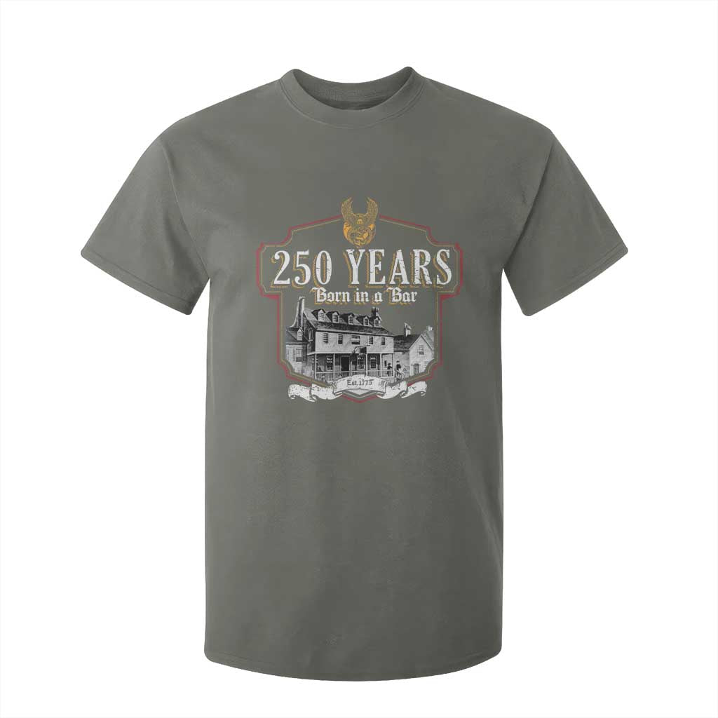 250 Years Born In A Bar T Shirt For Kid 250th Birthday Military TS11 Military Green Print Your Wear