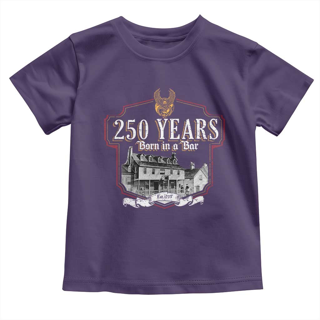250 Years Born In A Bar Toddler T Shirt 250th Birthday Military TS11 Purple Print Your Wear