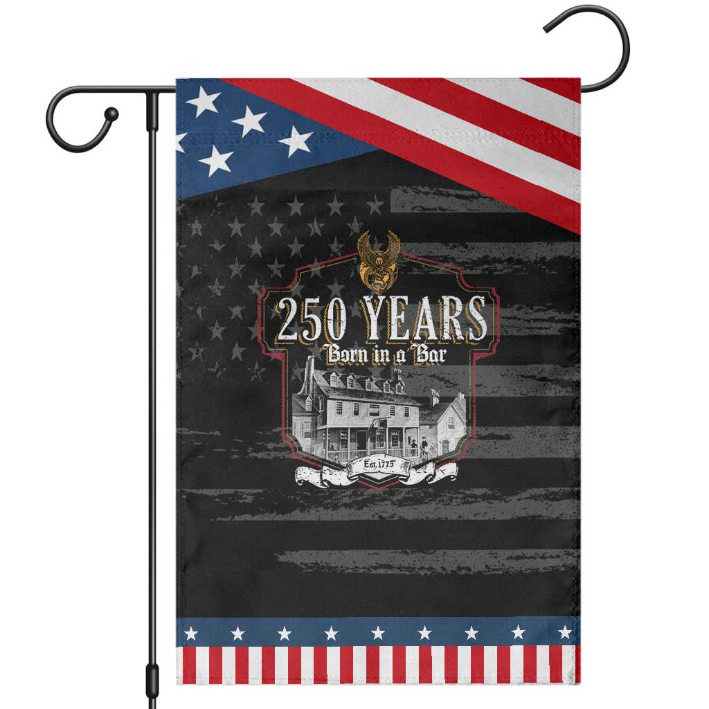 250 Years Born In A Bar Garden Flag 250th Birthday Military TS11 Distressed Black Blue Print Your Wear
