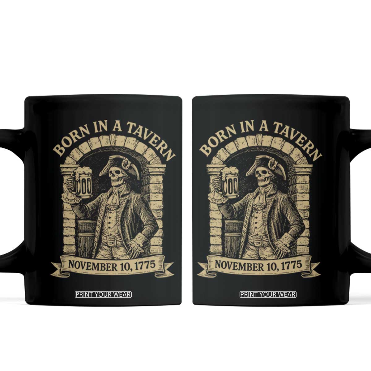 Funny Born In A Tavern Coffee Mug 250th Birthday Military TS11 Black Print Your Wear