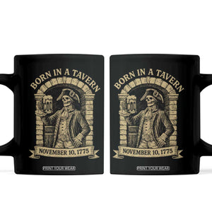 Funny Born In A Tavern Coffee Mug 250th Birthday Military TS11 Black Print Your Wear