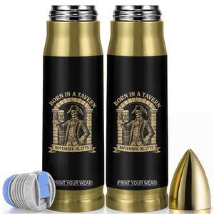 Funny Born In A Tavern Bullet Tumbler 250th Birthday Military TS11 Black Print Your Wear