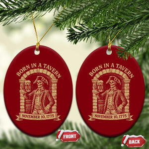 Funny Born In A Tavern Ceramic Ornament 250th Birthday Military TS11 Print Your Wear