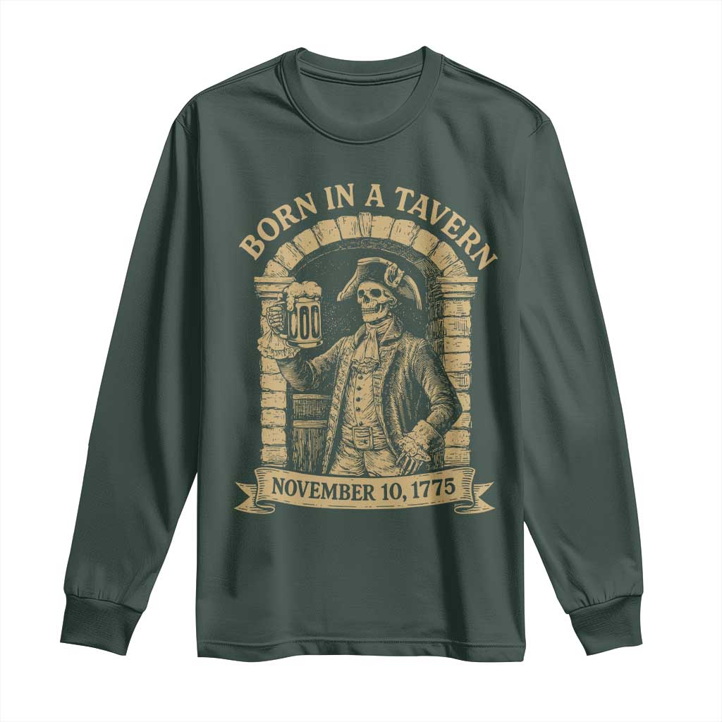 Funny Born In A Tavern Long Sleeve Shirt 250th Birthday Military TS11 Dark Forest Green Print Your Wear