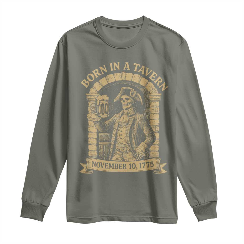 Funny Born In A Tavern Long Sleeve Shirt 250th Birthday Military TS11 Military Green Print Your Wear