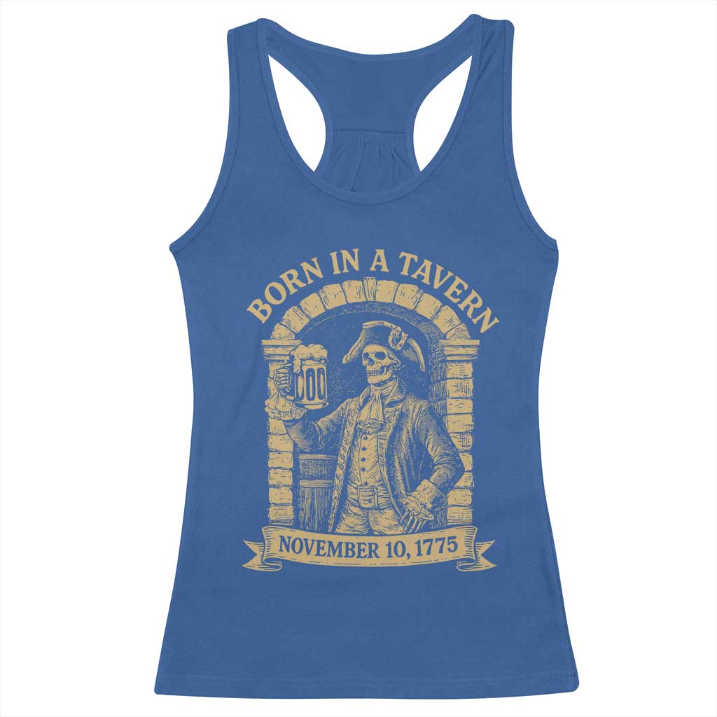 Funny Born In A Tavern Racerback Tank Top 250th Birthday Military TS11 Royal Blue Print Your Wear