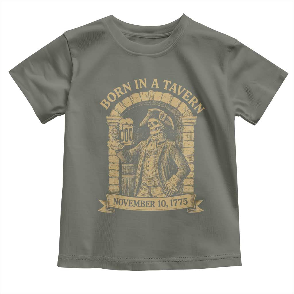 Funny Born In A Tavern Toddler T Shirt 250th Birthday Military TS11 Military Green Print Your Wear