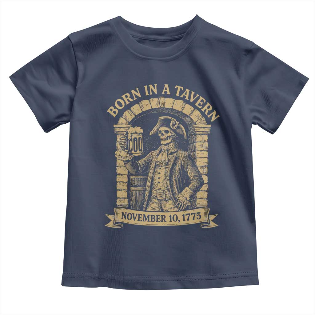 Funny Born In A Tavern Toddler T Shirt 250th Birthday Military TS11 Navy Print Your Wear