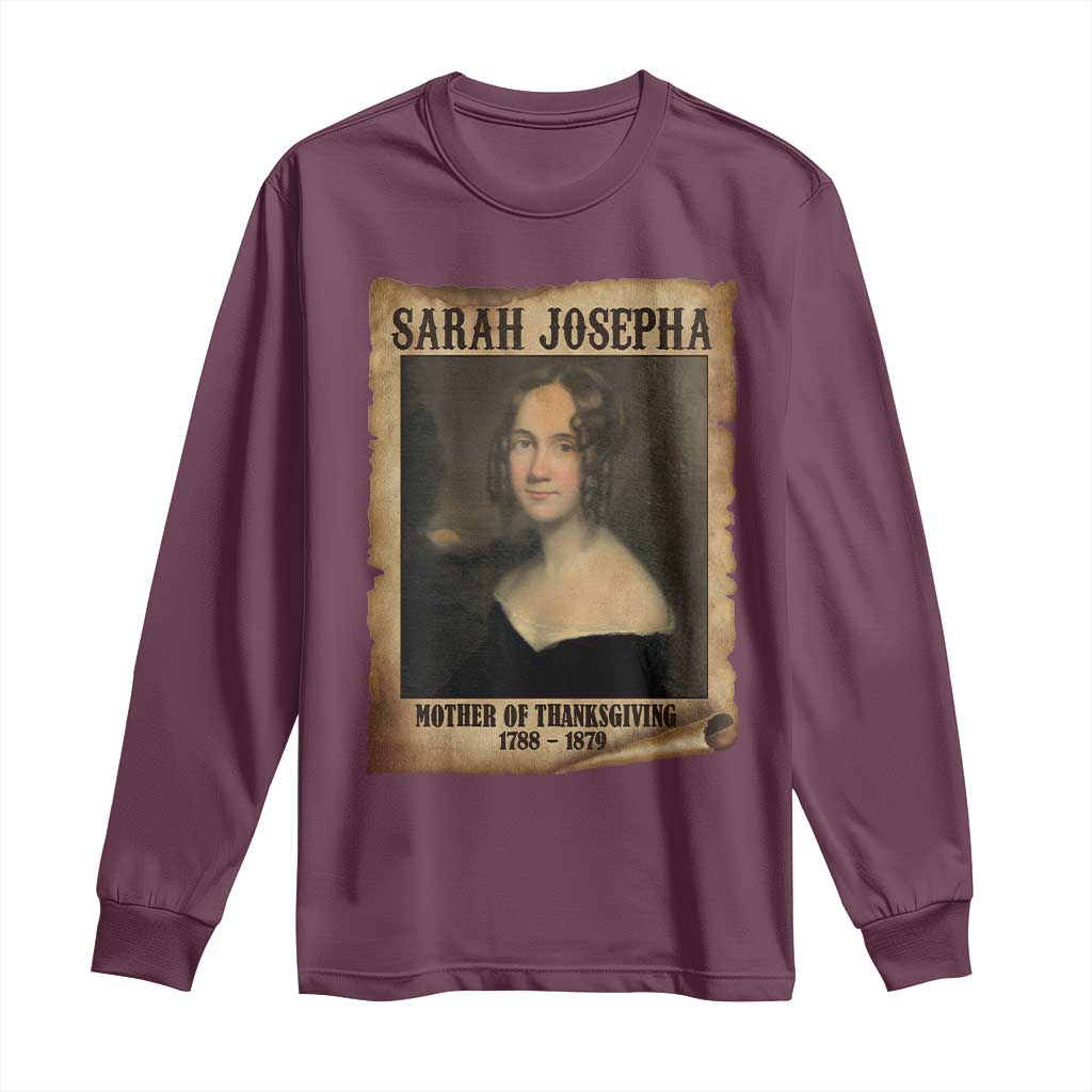 Sarah Josepha Hale Long Sleeve Shirt Mother Of Thanksgiving TS11 Maroon Print Your Wear