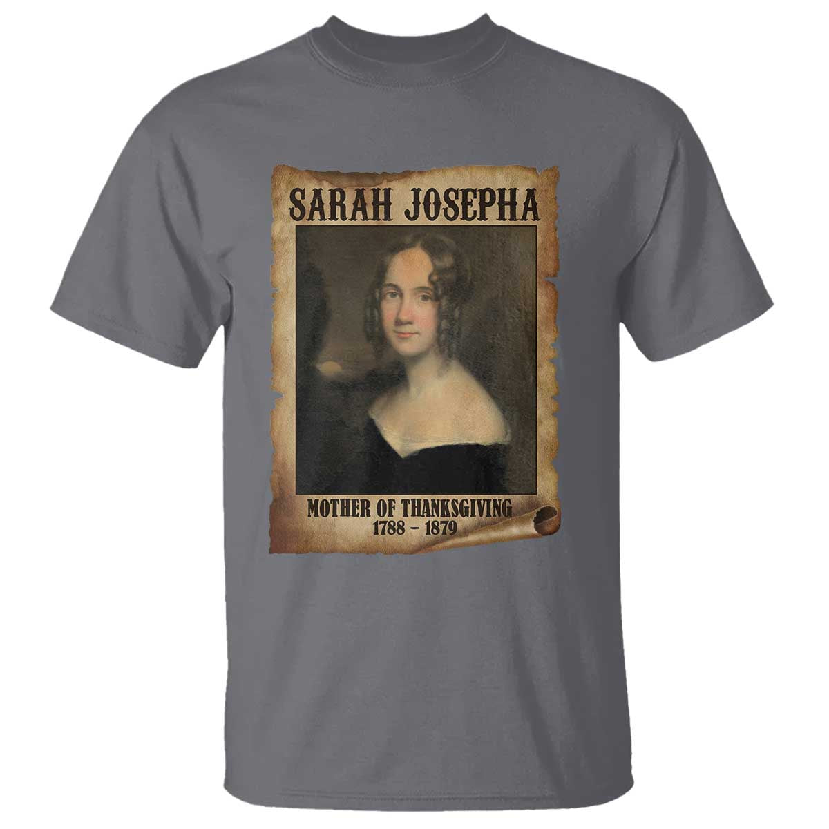 Sarah Josepha Hale T Shirt Mother Of Thanksgiving TS11 Charcoal Print Your Wear