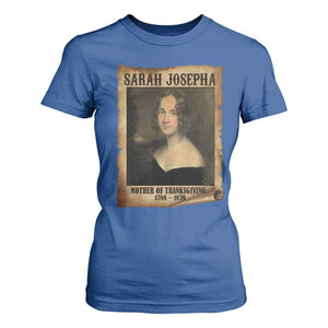 Sarah Josepha Hale T Shirt For Women Mother Of Thanksgiving TS11 Royal Blue Print Your Wear