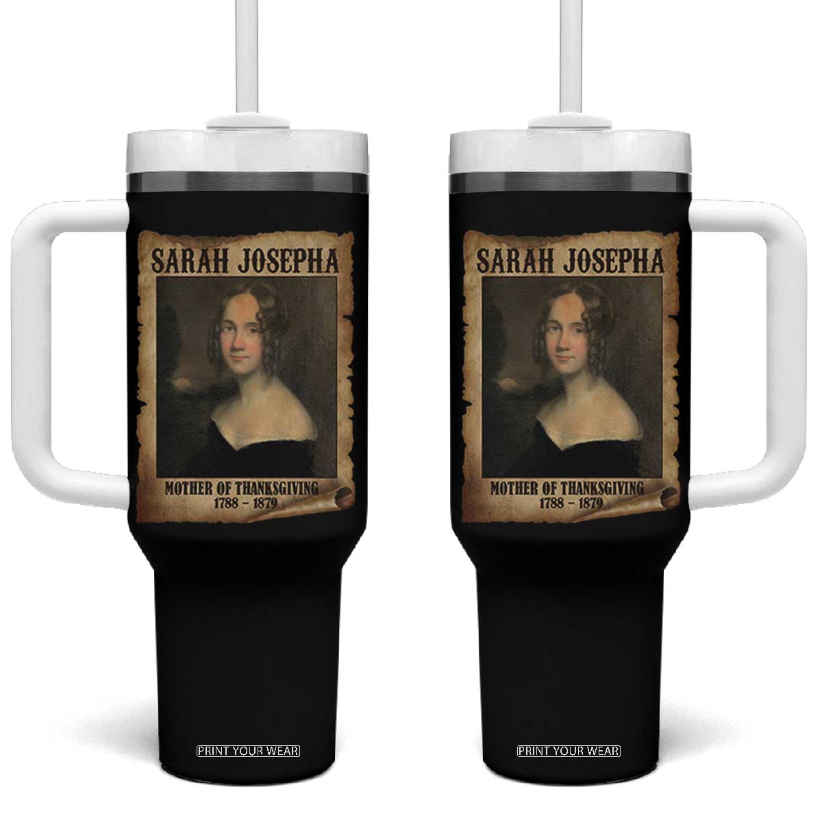 Sarah Josepha Hale Tumbler With Handle Mother Of Thanksgiving TS11 One Size: 40 oz Black Print Your Wear