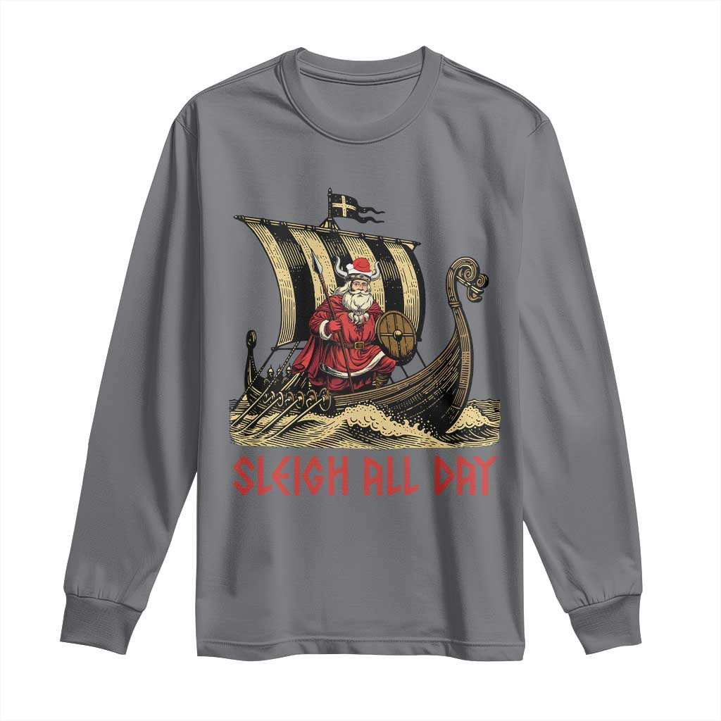 Funny Christmas Santa Viking Long Sleeve Shirt Sleigh All Day Xmas Pagan Norse Longship TS11 Charcoal Print Your Wear