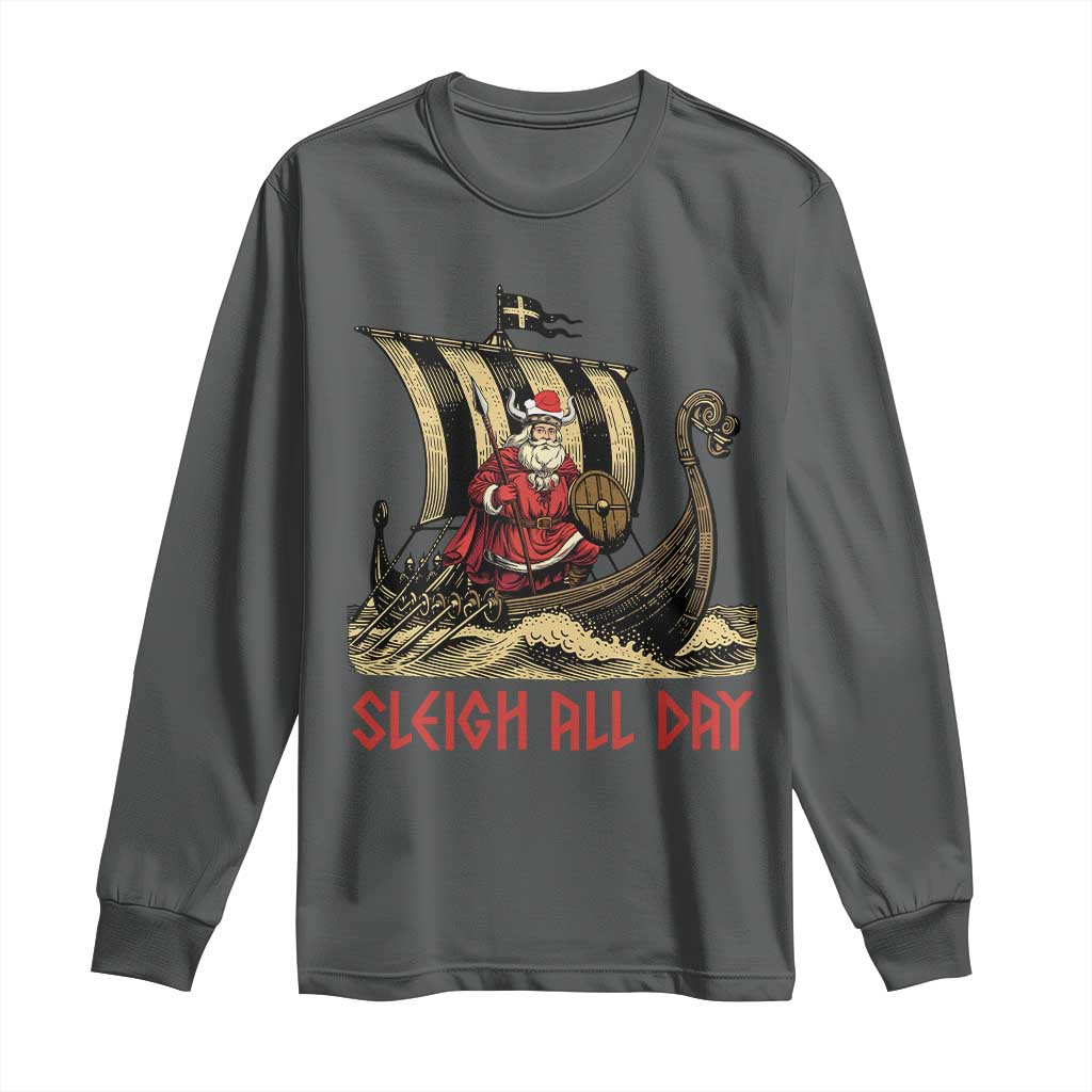 Funny Christmas Santa Viking Long Sleeve Shirt Sleigh All Day Xmas Pagan Norse Longship TS11 Dark Heather Print Your Wear