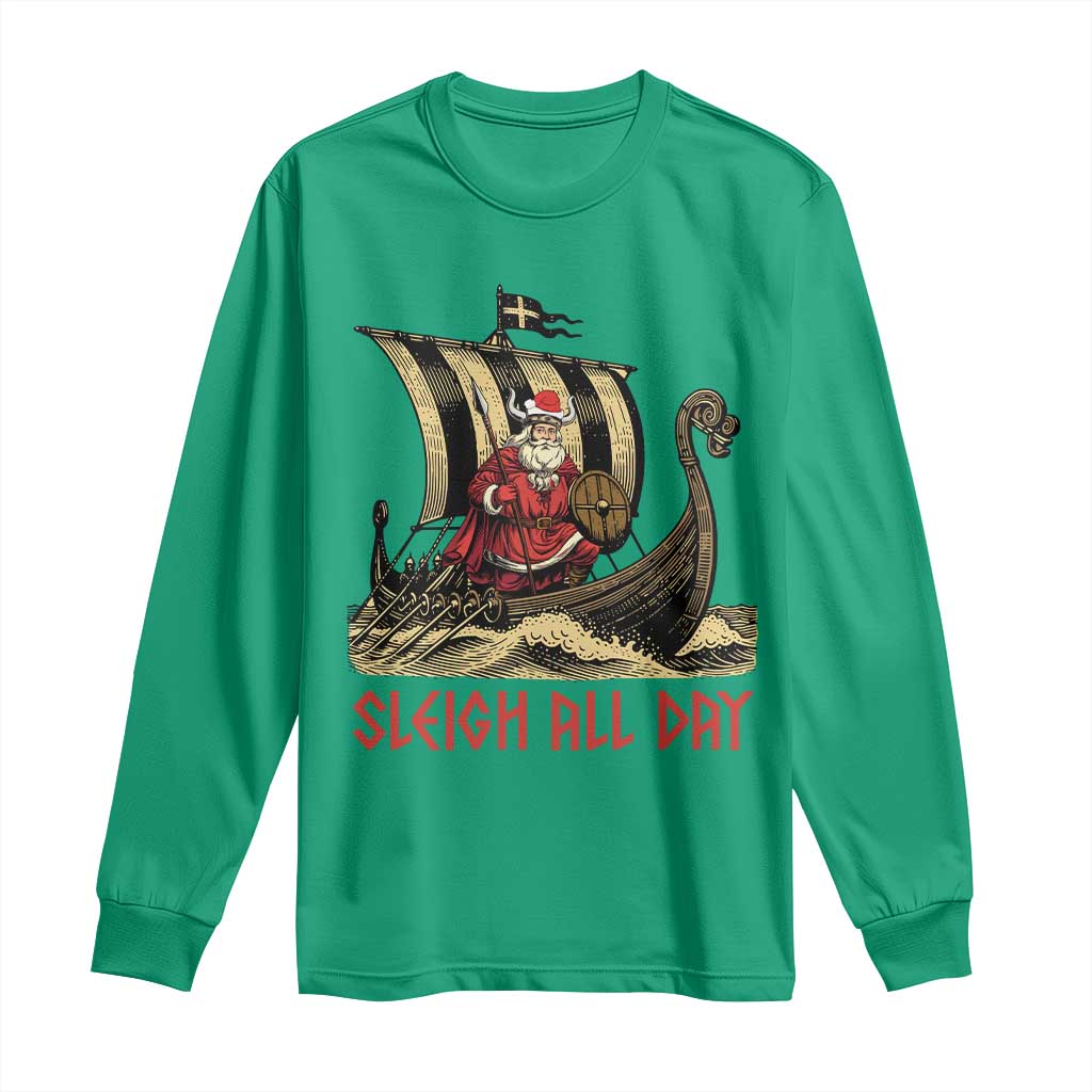 Funny Christmas Santa Viking Long Sleeve Shirt Sleigh All Day Xmas Pagan Norse Longship TS11 Irish Green Print Your Wear