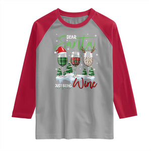 Funny Christmas Wine Raglan Shirt Dear Santa Just Bring Wine Winter Holiday TS11 Sport Gray Red Print Your Wear