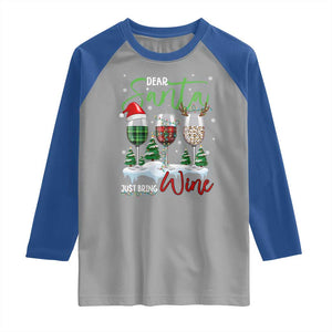 Funny Christmas Wine Raglan Shirt Dear Santa Just Bring Wine Winter Holiday TS11 Sport Gray Royal Print Your Wear