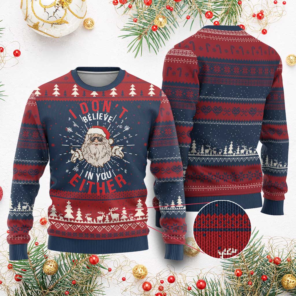 Funny Xmas Santa Ugly Christmas Sweater I Don't Believe In You Either Vintage Santa Xmas TS11 Burgundy Print Your Wear